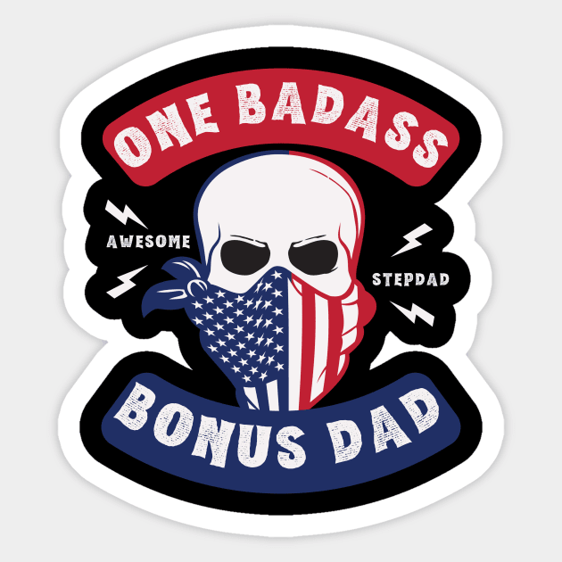 One Badass Bonus Dad Sticker by Teewyld